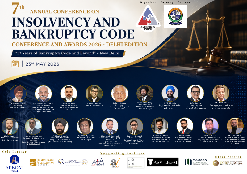 The Indian Lawyers Association (ILA) is proud to collaborate as the Strategic Partner for the 7th Annual Conference on Insolvency & Bankruptcy Code – Conference & Awards 2026 (Delhi Edition), organised by Achromic Point.